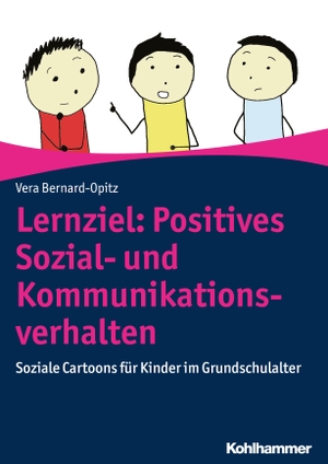 Bernard-Opitz, Vera. Lernziel: Positives Sozial- und Kommunikationsverhalten - Soziale Cartoons für Kinder im Grundschulalter. Kohlhammer W., 2020.