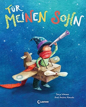 Almada, Ariel Andrés. Für meinen Sohn - Weil du etwas ganz Besonderes bist - Der große Erfolg aus Spanien jetzt auch auf Deutsch - Geschenk für Kinder ab 4 Jahren. Loewe Verlag GmbH, 2021.