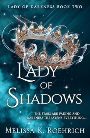 Roehrich, Melissa K.. LADY OF SHADOWS_LADY OF DA2 PB. Harper Collins Publishers - UK Wholesale Acct, 2024.