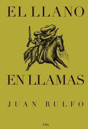 Rulfo, Juan. El llano en llamas. RM Verlag, S.L., 2011.