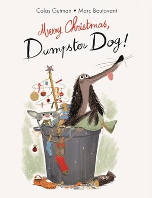 Gutman, Colas. Merry Christmas, Dumpster Dog!. Enchanted Lion, 2019.