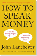 How to Speak Money
