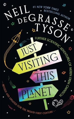 Tyson, Neil deGrasse. Just Visiting This Planet - Merlin Answers More Questions about Everything under the Sun, Moon and Stars. Bonnier Books UK Limited, 2025.