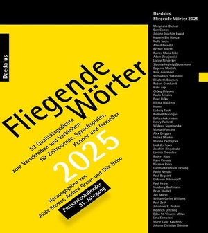 Hahn, Ulla / Andrea Grewe et al (Hrsg.). Fliegende Wörter 2025. Poskartenkalender - 53 Qualitätsgedichte zum Verschreiben und Verbleiben. Daedalus Verlag, 2024.