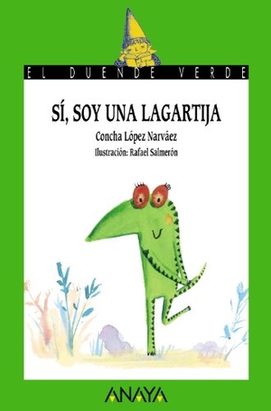 López Narváez, Concha / Rafael Salmerón López. Sí, soy una lagartija. Anaya Educación, 2011.