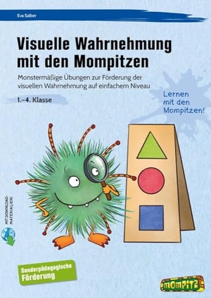 Salber, Eva. Visuelle Wahrnehmung mit den Mompitzen - SoPäd - Monstermäßige Übungen zur Förderung der visuellen Wahrnehmung auf einfachem Niveau (1. bis 4. Klasse). Persen Verlag i.d. AAP, 2024.