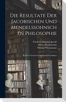Die Resultate Der Jacobischen Und Mendelssohnschen Philosophie