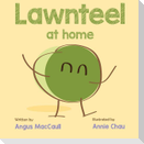 Lawnteel at Home