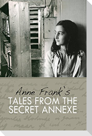 Tales from the Secret Annexe