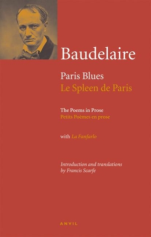 Baudelaire, Charles. Charles Baudelaire: Paris Blues. ANVIL PR POETRY, 2012.
