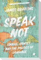 Speak Not