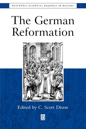 Dixon. German Reformation. John Wiley & Sons, 1899.