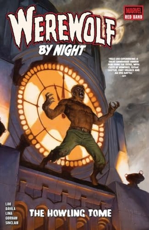 Loo, Jason / Giacchino, Michael et al. Werewolf By Night: Red Band - The Howling Tome. Marvel Comics, 2026.
