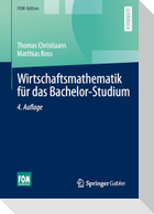 Wirtschaftsmathematik für das Bachelor-Studium