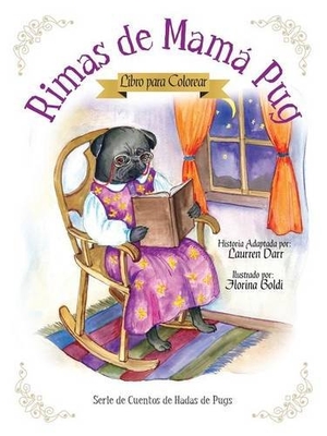Darr, Laurren. Rimas de Mamá Pug - Libro Para Colorear. Left Paw Press, LLC, 2016.
