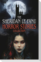 The Sheridan Le Fanu Horror Stories Collection