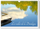 La vallée de la Dordogne (Calendrier mural 2024 DIN A4 vertical), CALVENDO calendrier mensuel