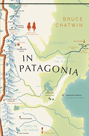 Chatwin, Bruce. In Patagonia - (Vintage Voyages). Random House UK Ltd, 2019.