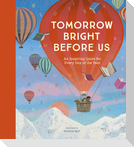 Tomorrow Bright Before Us