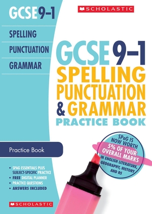 Wall, Annabel / Ilderton, Wendy et al. Spelling, Punctuation and Grammar Practice Book for All Boards. Scholastic, 2019.