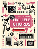 Ukulele Chords (Pick Up and Play)
