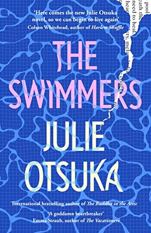 Otsuka, Julie. The Swimmers. Penguin Books Ltd (UK), 2022.