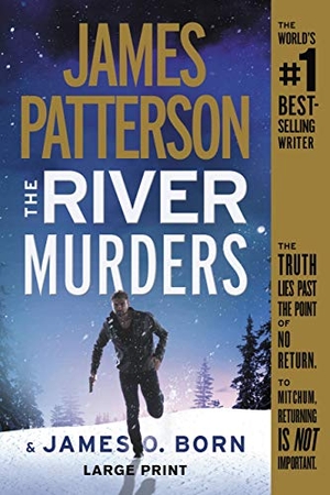 Patterson, James / James O Born. The River Murders. Little Brown and Company, 2020.