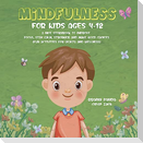 MINDFULNESS FOR KIDS AGES 4-12