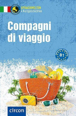 Ballarin Denti, Anna / Felici Puccetti, Alessandra et al. Compagni di viaggio - Italienisch B1. Circon Verlag GmbH, 2026.
