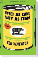 The Sweet as Cane, Salty as Tears (Advance Review Copy)