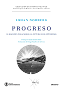 Progreso : 10 razones para mirar al futuro con optimismo