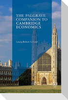 The Palgrave Companion to Cambridge Economics