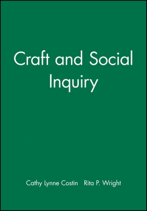 Costin / Rita P. Wright. Craft and Social Inquiry. Wiley, 2012.