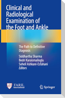 Clinical and Radiological Examination of the Foot and Ankle
