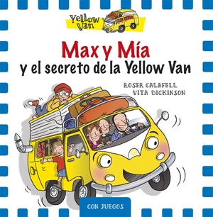 Dickinson, Vita. Max y Mía y el secreto de la Yellow Van. La Galera, SAU, 2016.