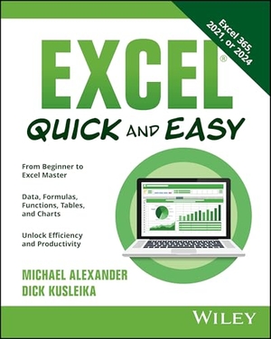 Kusleika, Dick / Michael Alexander. Excel Quick and Easy. John Wiley & Sons Inc, 2025.
