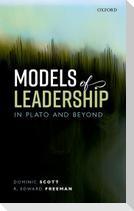Models of Leadership in Plato and Beyond