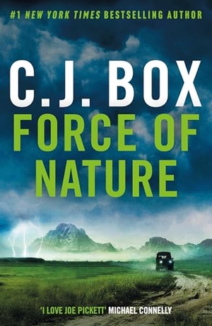 Box, C. J.. Force of Nature - A heart-racing thriller in the acclaimed Joe Pickett Western saga, now a TV hit.. Bloomsbury Publishing plc, 2025.