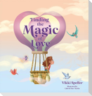 Finding the Magic of Love
