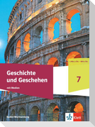 Geschichte und Geschehen 7. Schulbuch mit Medien Klasse 7. Ausgabe Baden-Württemberg Gymnasium