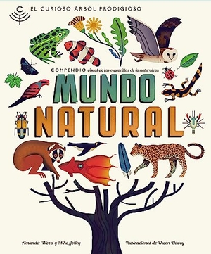 Morros, Marta / Amanda Wood. El curioso árbol prodigioso : mundo natural. Editorial Flamboyant, S.L., 2016.
