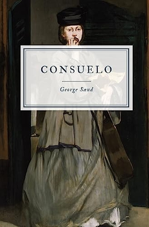 Sand, George. Consuelo. Hawthorne Classics, 2023.