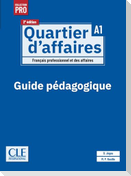 Quartier d'affaires A1, 2e édition. Guide pédagogique