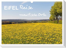 Eifel Reise - romantische Orte (Wandkalender 2025 DIN A3 quer), CALVENDO Monatskalender