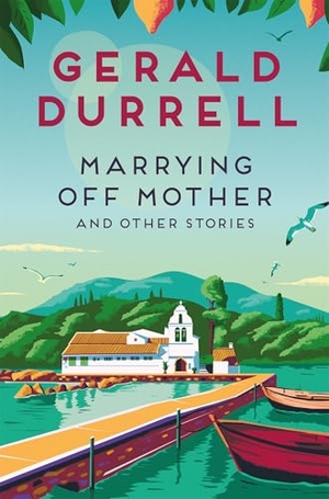 Durrell, Gerald. Marrying Off Mother and Other Stories. Pan Macmillan, 2025.