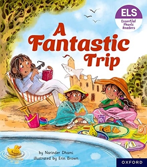 Dhami, Narinder. Essential Letters and Sounds: Essential Phonic Readers: Oxford Reading Level 4: A Fantastic Trip. Oxford University Press, 2023.