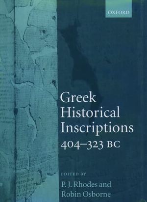 Rhodes. GREEK HISTORICAL INSCRIPTIONS C. Oxford University Press, 2004.