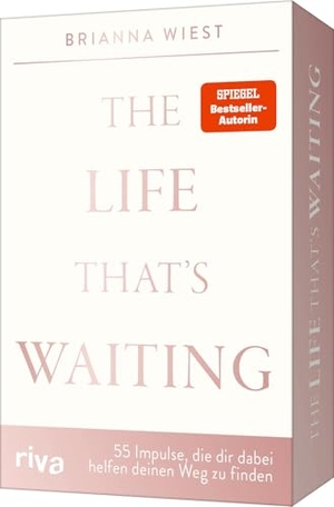 Wiest, Brianna. The Life That's Waiting - 55 Impulse, die dir dabei helfen, deinen Weg zu finden - Die Impulskarten zum Booktok-Phänomen. Von der Bestseller-Autorin der 101 Essays. riva Verlag, 2026.