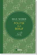 Weber: Politik als Beruf (Nikol Classics)