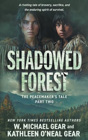 Gear, W Michael / Kathleen O'Neal Gear. Shadowed Forest - A Historical Fantasy Series. Wolfpack Publishing LLC, 2024.